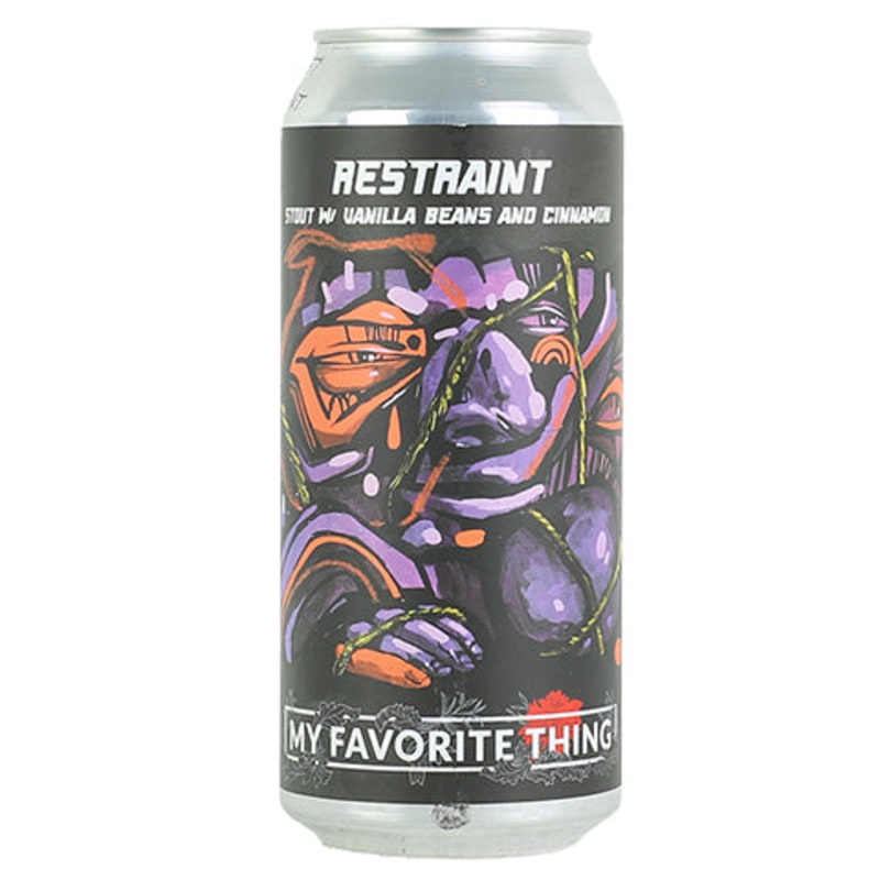 My Favorite Thing Restraint Stout 16OZ SINGLE CAN