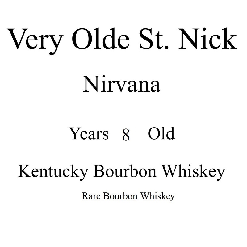 Very Olde St. Nick Nirvana 8 Year Old Kentucky Bourbon Whiskey
