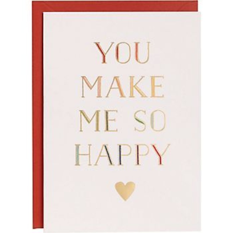 YOU MAKE ME SO HAPPY CARD